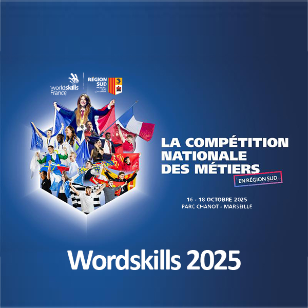 Compétition nationale WorldSkills 2025 : Soutenir nos jeunes talents pour créer des nouvelles vocations !