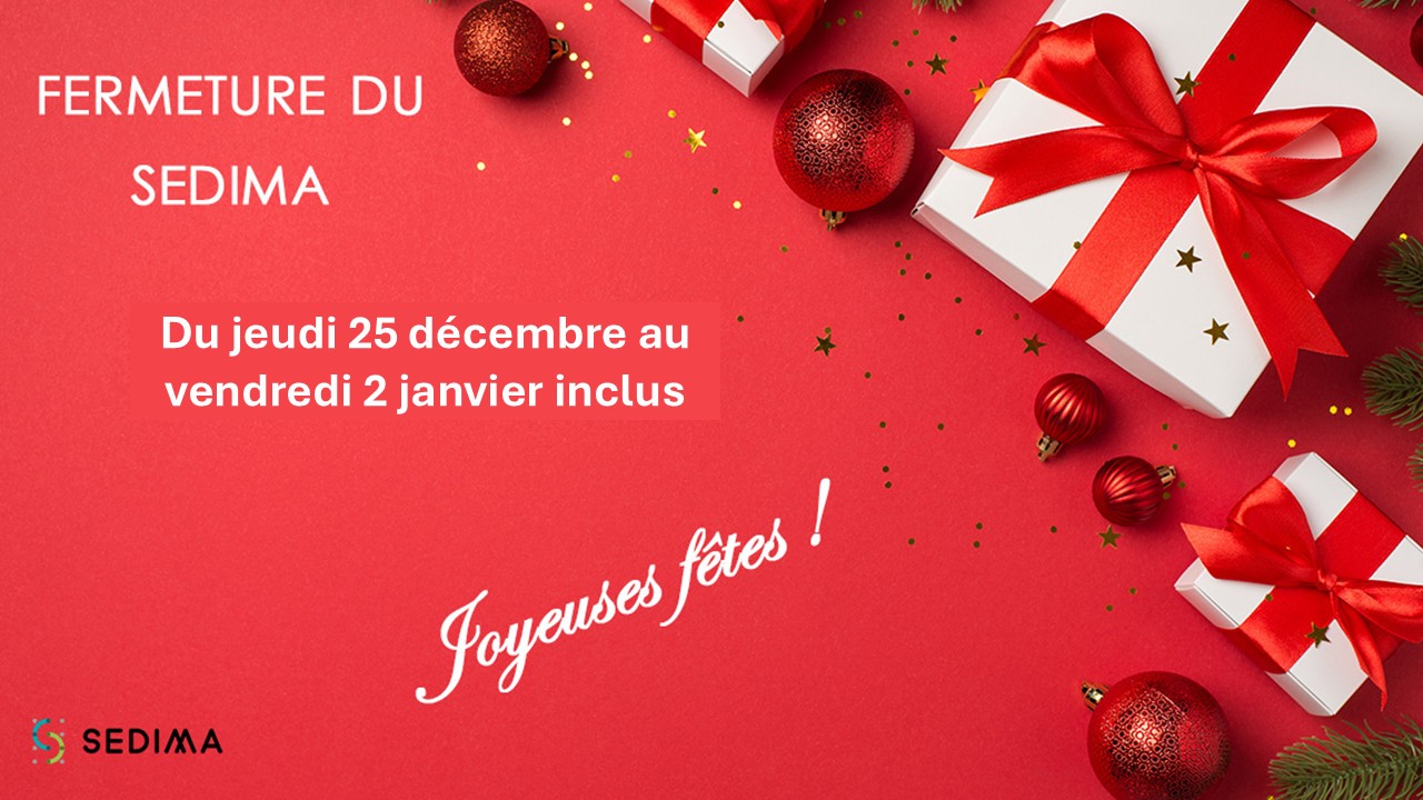 Fermeture annuelle du Sedima